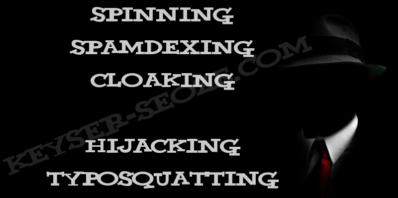 Content spinning, Spamdexing, Cloaking je vous dirais tout !